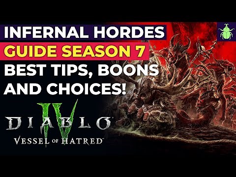 Diablo 4 - Infernal Hordes Guide Season 7: Best Tips, Boons and Choices!