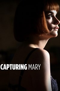 Capturing Mary - Película 2007 - Cine.com