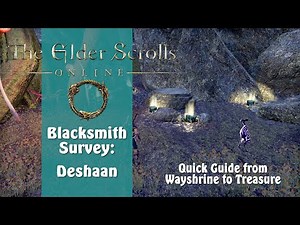 ESO Blacksmith Survey Deshaan - Elder Scrolls Online, From Wayshrine to Treasure