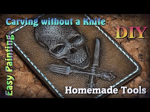 DIY Leather Craft: Carving without a Knife, Homemade Tools and Easy Painting. A guide for beginners