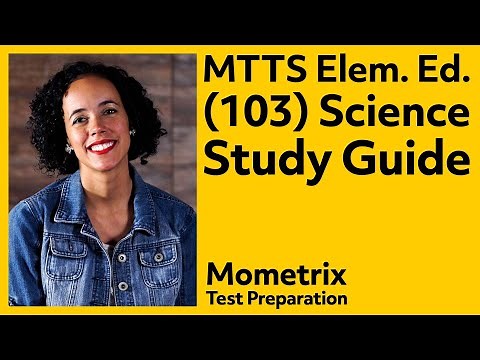 MTTC Elementary Education (103) Science Study Guide