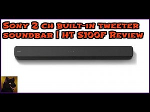Sony 2 ch built-in tweeter soundbar | HT S100F Review