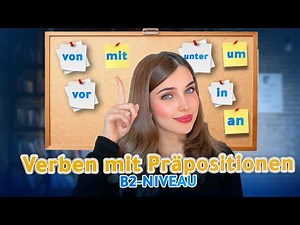 The most important German verbs with prepositions (B2) | Lesson 12