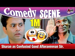 Sharan as confusiod Good Afteravnvvan Sir..?!!! Comedy Scene | Lucky | Sharan Komedy