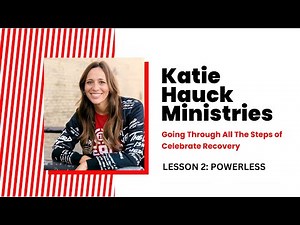 Celebrate Recovery | Lesson 2 | POWERLESS