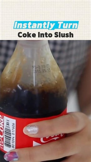 How to Instantly Turn Coke Into Slush