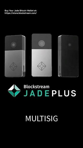 Lose One Key, Lose All Your Bitcoin? Not with Multisig and the Blockstream Jade Hardware Wallet