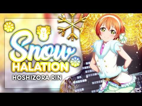 Snow Halation - Hoshizora Rin Solo ver. [KAN/ROM/ENG Full Lyrics]