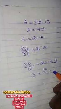 2024 KCSE MATHEMATICS PAPER 2 QUESTION 11 STATISTICS 2 FORM 4