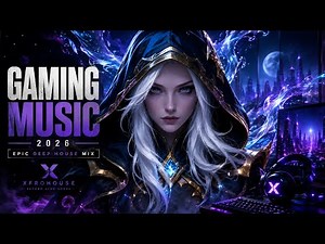 Gaming Music Playlist | Epic Deep House Mix 2026 | Electronic Gaming Playlist | XfroHouse