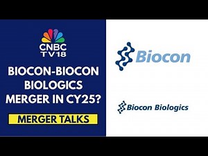 Exploring Merger Of Biocon Biologics & Biocon; Merger Likely In CY25: Biocon To CNBC TV18
