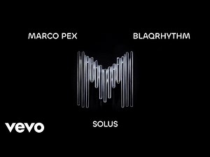 Mayonie, Marco Pex - Solus (Visualizer)