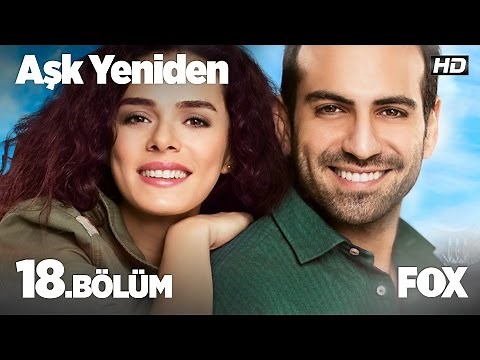 Aşk Yeniden 18. Bölüm