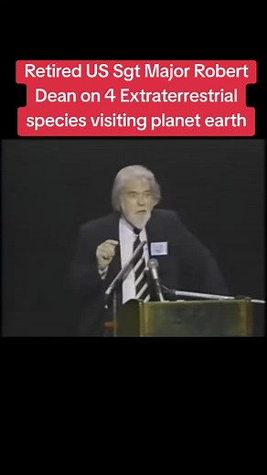 Retired US Sgt Major Robert Dean discusses the 4 extraterrestrial species that is and still is visiting planet earth #UAP #UFO #Disclosure #extraterrestrials #AREA51