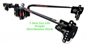 5 Best Eaz Lift Weight Distribution Hitch Reviews - HitchSpecialist.com to know more about Hitch Selection for your automotives