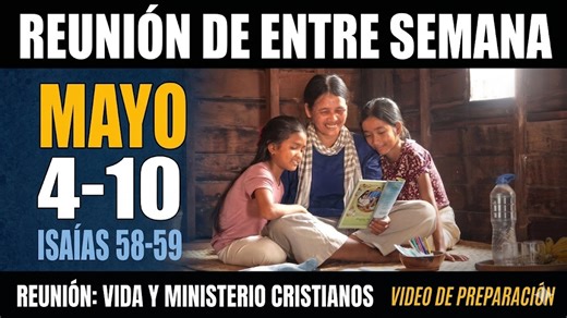 2026 reunión entre semana 4 al 10 de mayo - vida y ministerio cristiano - Estudio de la Atalaya