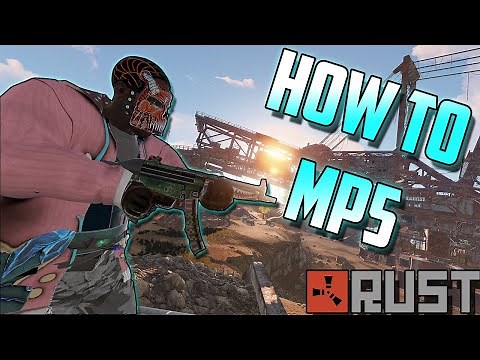 How to Use the Mp5 in RUST Spray Guide 2022