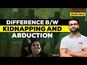 Kidnapping Vs Abduction : Key Difference | Simple Definition and Explanation