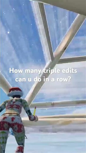 How many triple edits can u do in a row