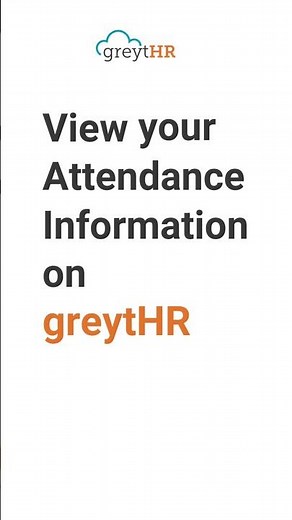View your Attendance Information on greytHR