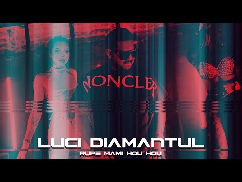 Luci Diamantul - Rupe Mami, Hau Hau (Official Video)