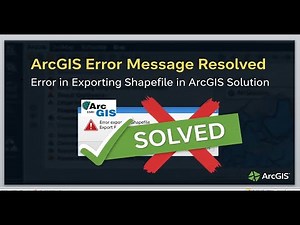 ArcGIS Error Message Resolved | Error In Exporting Shapefile In ArcGIS Solution