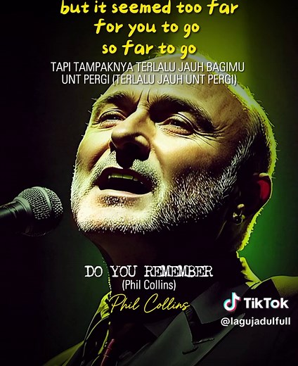 Lagu Jadul DO YOU REMEMBER (1990) Phil Collins - Lirik Terjemahan Lagu Barat Nostalgia 90an