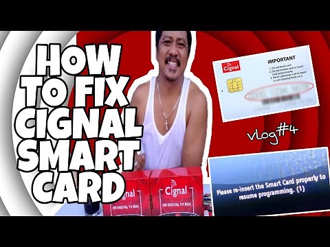 HOW TO FIX CIGNAL SMART CARD 1&2 | TROUBLESHOOT