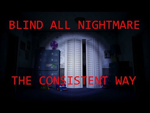 How to beat FNaF 4 - Blind Mode All Nightmare Walkthrough | FNaF Academy