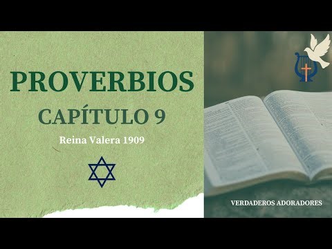 Proverbios 9 || Audio-Biblia (RV1909) || Verdaderos Adoradores