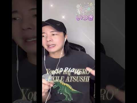 2026/6/2 いつき カラオケ You're my "HERO" EXILE ATSUSHI