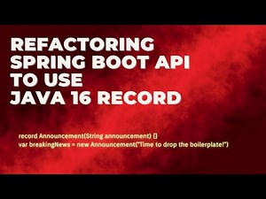 Let's Test: Refactoring Spring Boot REST API to use Java 16 Record instead of POJO