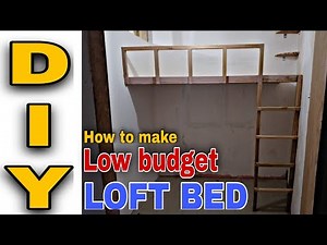 DIY How to Make Loft Bed | Paano Gumawa ng Loft Bed | Loft Bed Making | Low Budget Loft Bed