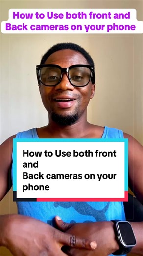How to Use both front and Back cameras on your phone #goviralgovirallllシ #govirallllll #fyp #ghanatiktok🇬🇭