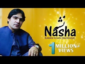 Karan Khan - Nasha (Official) - Badraga