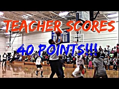 Teacher vs student basketball game - Teacher scored 40 Points!!!