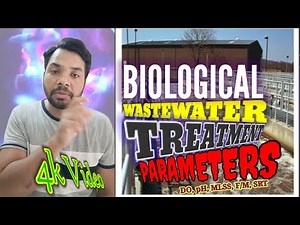 "Biological Wastewater Treatment Parameters | DO, pH, MLSS, F/M, SRT Explained" ‪@DharmrajCreation‬