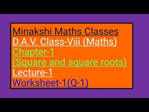 DAV Maths Class-8 Chapter-1(Square and square roots) lecture-1 worksheet-1 Q-1
