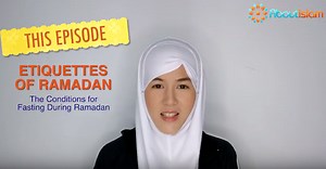 What Are the 6 Etiquettes of Fasting During Ramadan? | About Islam