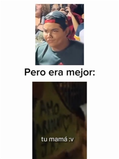 esas épocas eran mejores