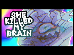 SHE KILLED MY BRAIN (meme //FW (loop)