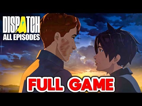 Dispatch - All Episodes 1-8 FULL GAME Walkthrough Gameplay 100% (No Commentary)