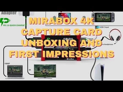 Mirabox Capture Card HSV3219 - Unboxing and initial thoughts - 1080p60 capture card with 4k loop.
