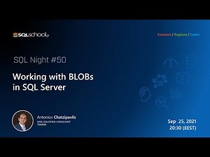 Working with BLOBs in SQL Server