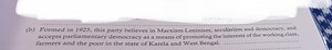 (b) Formed in 1925, this party believes in Marxism-Leninism, se... | Filo