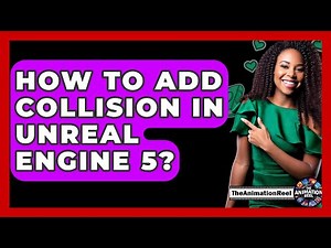 How To Add Collision In Unreal Engine 5? - The Animation Reel