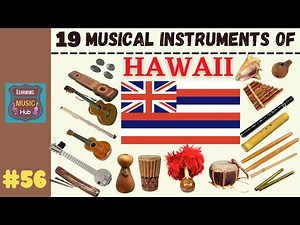 19 MUSICAL INSTRUMENTS OF HAWAII | LESSON #56 | LEARNING MUSIC HUB
