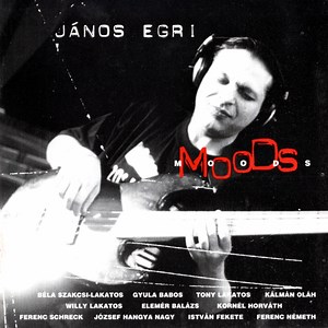 Egri János - Moods