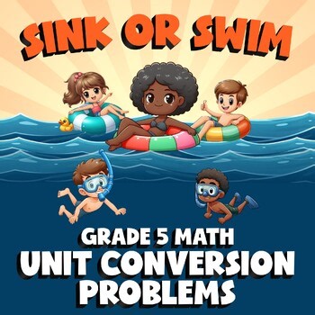Unit Conversion Problems SINK OR SWIM Math Game - No Prep Grade 5 Review
