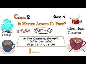 Is Matter Around Us Pure in Tamil | Part 5 | Class 9 Science (Chemistry), CBSE Chapter 2 NCERT